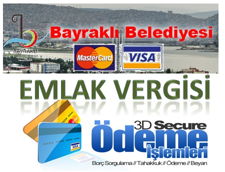 BAYRAKLI BELEDİYESİ EMLAK VERGİSİ BORÇ SORGULAMA Emlak Vergisi Borcu